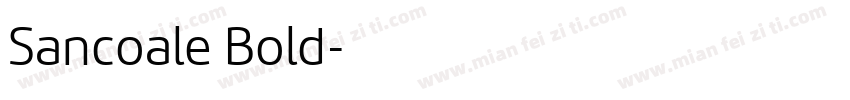 Sancoale Bold字体转换